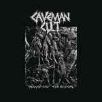 CAVEMAN CULT - Blood and Extinction CD